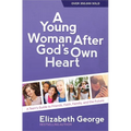 A Young Woman After God's Own Heart: A Teen's Guide to Friends, Faith, Family, and the Future - Paperback
