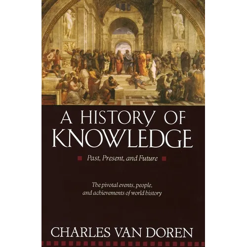 A History of Knowledge: Past, Present, and Future - Paperback