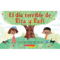 El Día Terrible de Rita Y Rafi (Rita and Ralph's Rotten Day) - Paperback