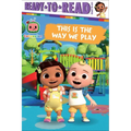 This Is the Way We Play: Ready-To-Read Ready-To-Go! - Hardcover