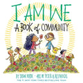 I Am We: A Book of Community (a Picture Book) - Hardcover