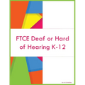 FTCE Deaf or Hard of Hearing K-12 - Paperback