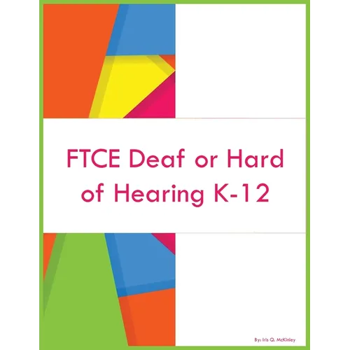 FTCE Deaf or Hard of Hearing K-12 - Paperback