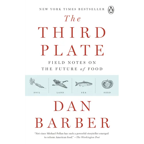The Third Plate: Field Notes on the Future of Food - Paperback