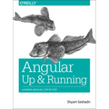 Angular: Up and Running: Learning Angular, Step by Step - Paperback