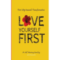Love yourself First - Paperback