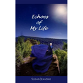 Echoes of My Life - Paperback