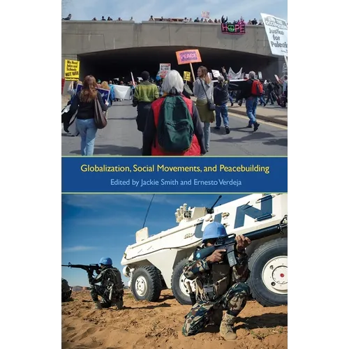 Globalization, Social Movements, and Peacebuilding - Hardcover