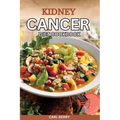 Kidney Cancer Diet Cookbook - Paperback