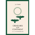 Creatures of the Continent: Book II of the Shapewalker's Song - Paperback
