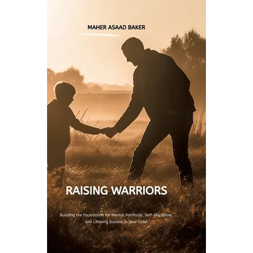 Raising Warriors - Hardcover