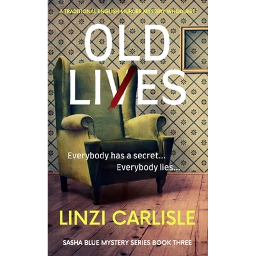 Old Lies: A Traditional English Murder Mystery Whodunit - Paperback