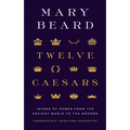 Twelve Caesars: Images of Power from the Ancient World to the Modern - Paperback