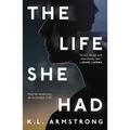 The Life She Had - Paperback