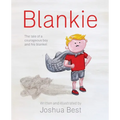 Blankie: The tale of a courageous boy and his blanket - Paperback