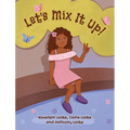 Let's Mix It Up! - Hardcover