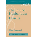 The Injur'd Husband and Lasselia - Paperback