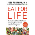 Eat for Life: The Breakthrough Nutrient-Rich Program for Longevity, Disease Reversal, and Sustained Weight Loss - Hardcover