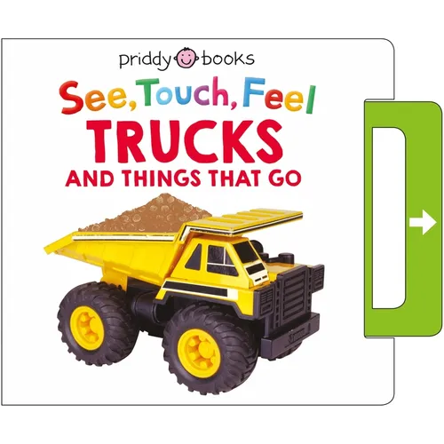 See, Touch, Feel: Trucks and Things That Go: A Noisy Pull-Tab Book - Board Book