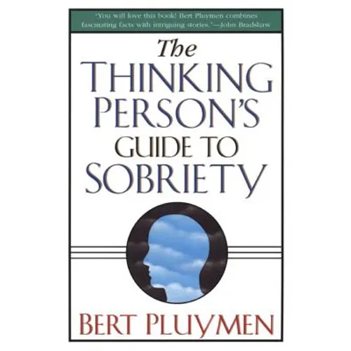The Thinking Person's Guide to Sobriety - Paperback