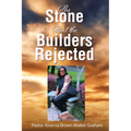The Stone that the Builders Rejected - Paperback