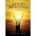 Good Morning! It's Your Morning Manna! - Paperback