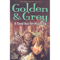 Golden & Grey: A Good Day for Haunting - Paperback