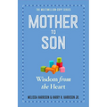 Mother to Son, Revised Edition: Wisdom from the Heart - Paperback