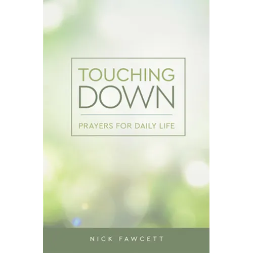 Touching Down: Prayers for Daily Life - Paperback
