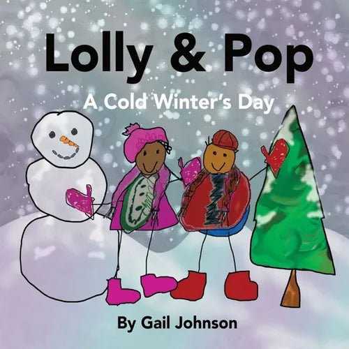Lolly & Pop: A Cold Winter's Day - Paperback