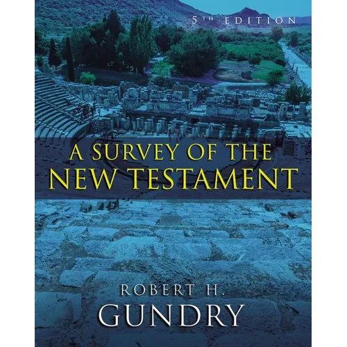 A Survey of the New Testament - Hardcover