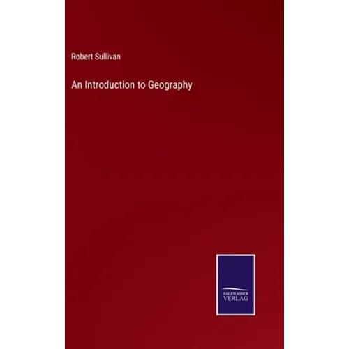 An Introduction to Geography - Hardcover