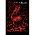 The Platform Edge: Uncanny Tales of the Railways - Paperback