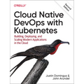 Cloud Native Devops with Kubernetes: Building, Deploying, and Scaling Modern Applications in the Cloud - Paperback