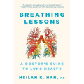Breathing Lessons: A Doctor's Guide to Lung Health - Paperback