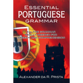 Essential Portuguese Grammar: All the Grammar Really Needed for Speech and Comprehension - Paperback