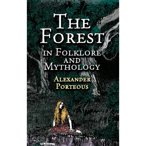 The Forest in Folklore and Mythology - Paperback
