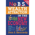 No B.S. Wealth Attraction In The New Economy - Paperback