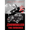 Snowballed: The Evidence - Paperback