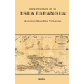 Idea del valor de la Isla Española - Paperback
