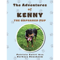 The Adventures of Kenny the Orphaned Pup - Paperback