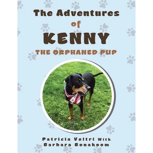 The Adventures of Kenny the Orphaned Pup - Paperback