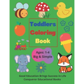 Toddlers Coloring Book: Toddlers Coloring Book for Ages 1-4 - Paperback