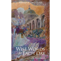Wise Words for Each Day: A Devotional on Proverbs - Hardcover