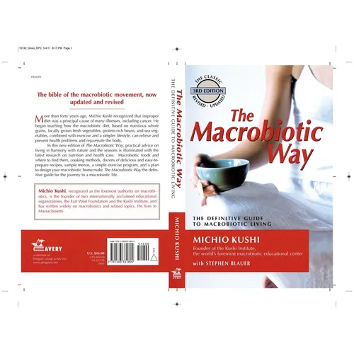 The Macrobiotic Way: The Complete Macrobiotic Lifestyle Book - Paperback