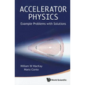Accelerator Physics: Example Problems .. - Paperback