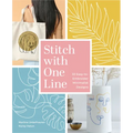 Stitch with One Line: 33 Easy-To-Embroider Minimalist Designs - Hardcover