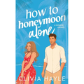 How to Honeymoon Alone - Paperback