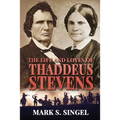 The Life and Loves of Thaddeus Stevens - Paperback