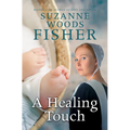 A Healing Touch - Library Binding